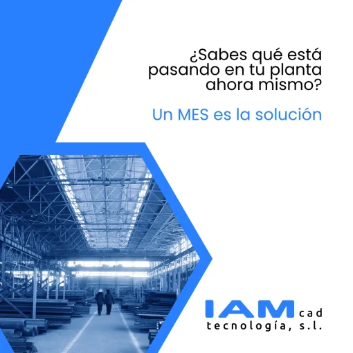 MES industria Madrid IAMCAD