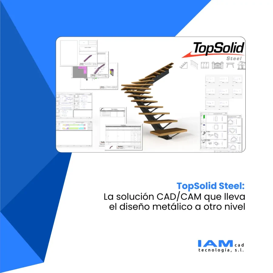 Diseño de escaleras con programa TopSolid Steel. Logo IAMCAD y claim